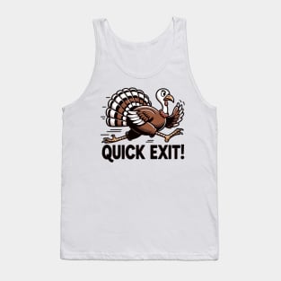 Quick Exit- Thanksgiving Tank Top